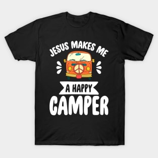 Jesus makes me a happy camper T-Shirt